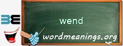 WordMeaning blackboard for wend